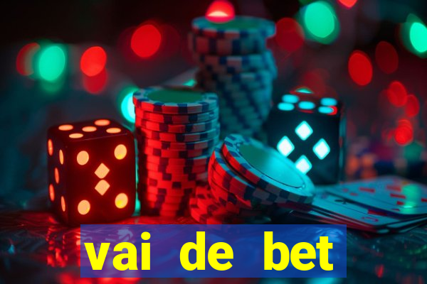 vai de bet plataforma gusttavo lima