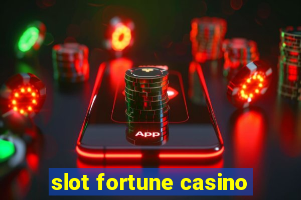 slot fortune casino