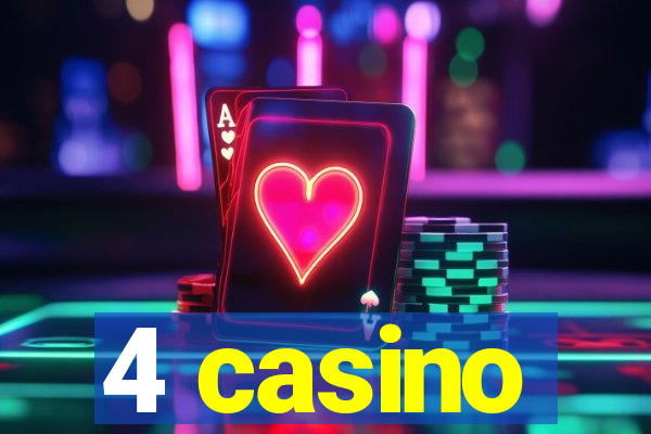 4 casino