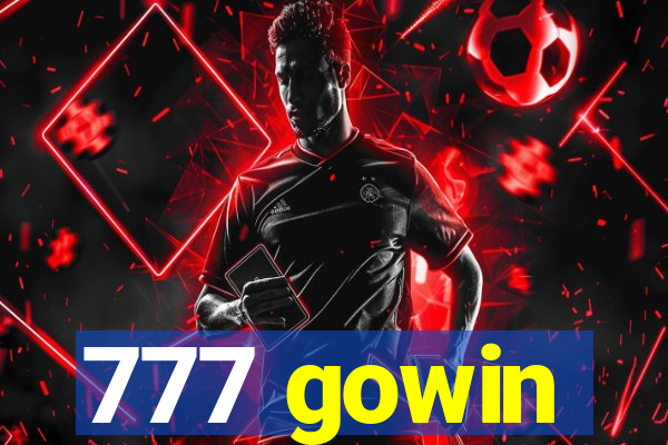 777 gowin