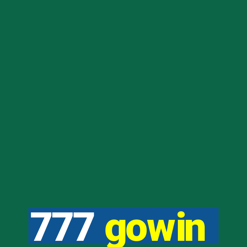 777 gowin