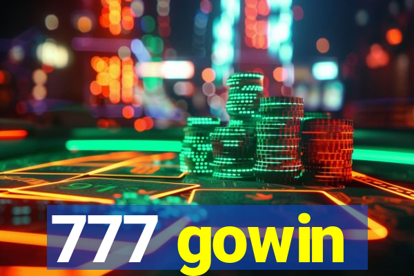 777 gowin