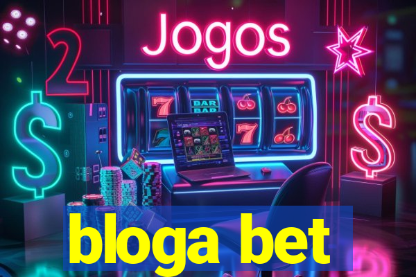 bloga bet