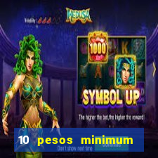 10 pesos minimum deposit casino philippines