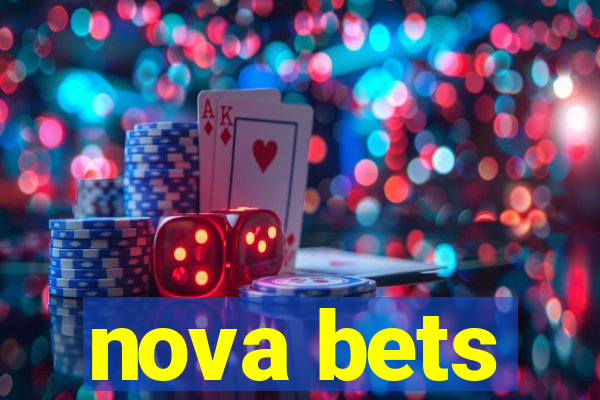 nova bets