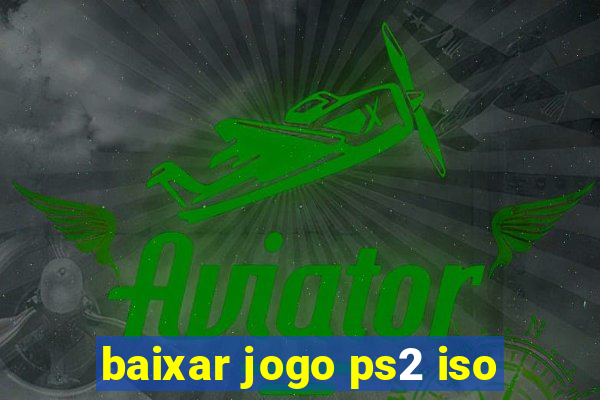 baixar jogo ps2 iso