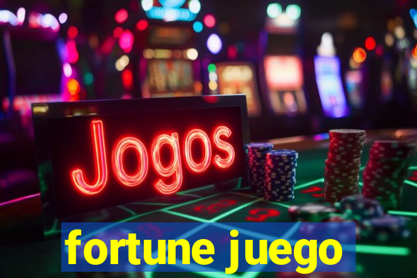 fortune juego