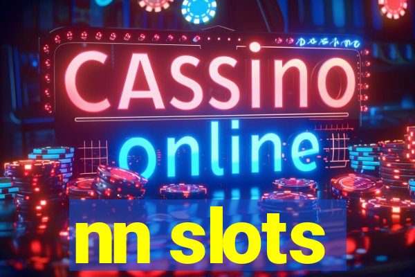 nn slots