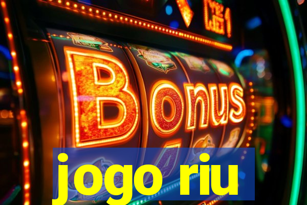 jogo riu