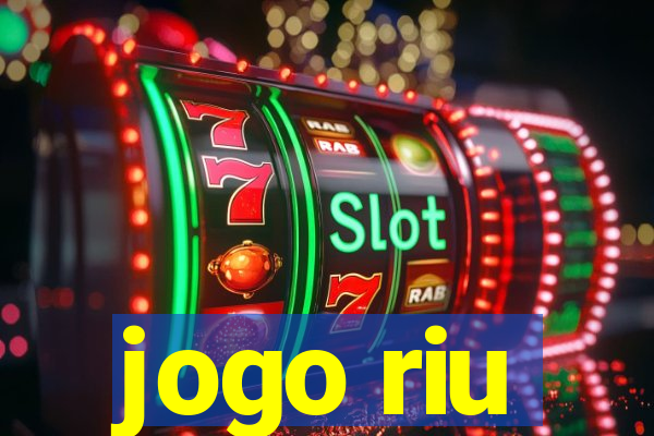 jogo riu