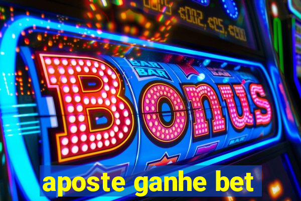 aposte ganhe bet