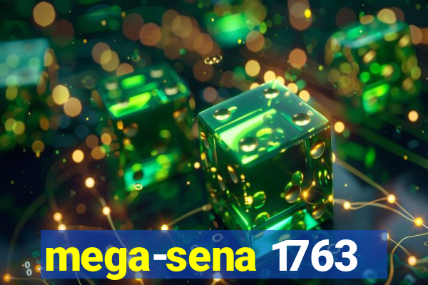 mega-sena 1763