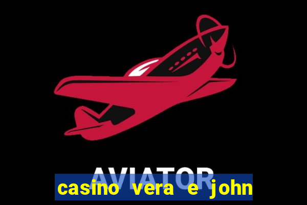 casino vera e john e confiável