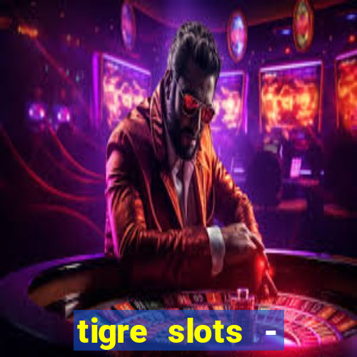 tigre slots - sortudo baixar