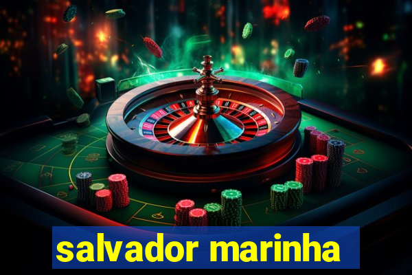 salvador marinha