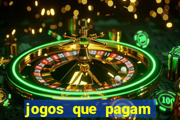 jogos que pagam dinheiro de verdade