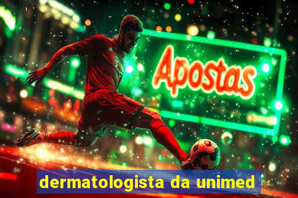 dermatologista da unimed