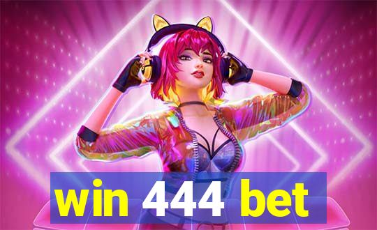 win 444 bet