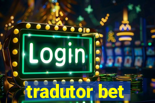 tradutor bet