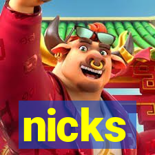 nicks