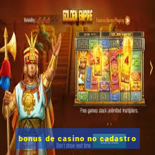 bonus de casino no cadastro