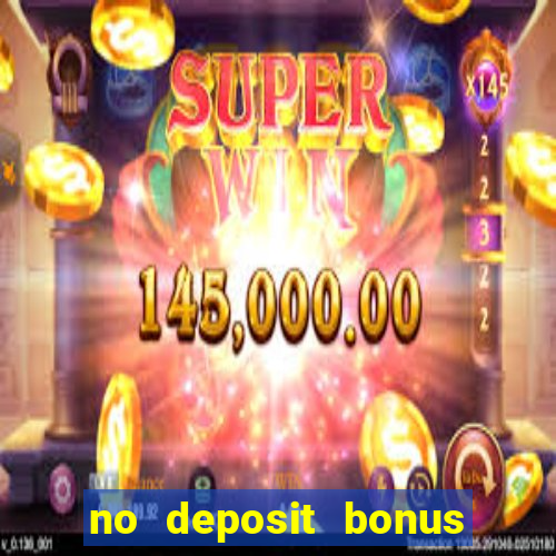 no deposit bonus casino 2024