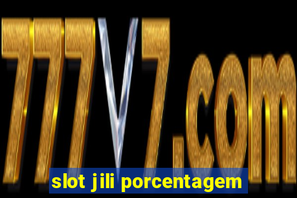 slot jili porcentagem