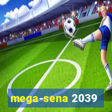 mega-sena 2039