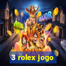 3 rolex jogo