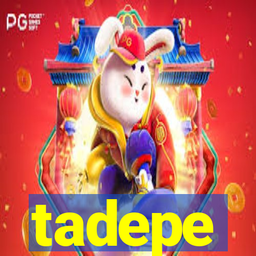 tadepe