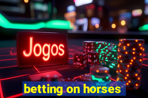 betting on horses