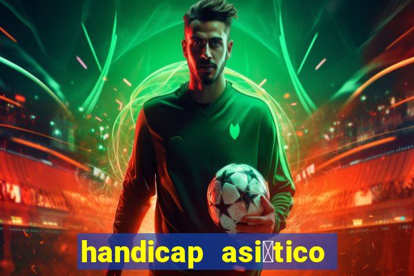 handicap asi谩tico 0.0 0.5