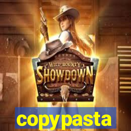 copypasta