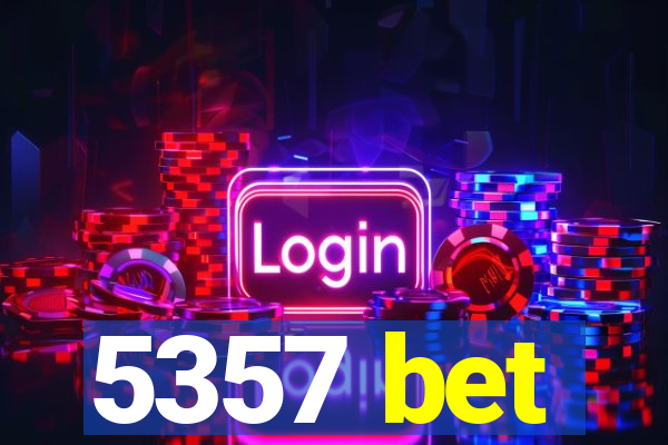 5357 bet