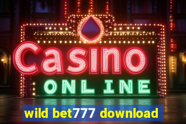 wild bet777 download