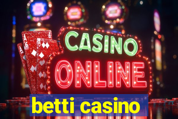 betti casino