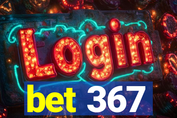 bet 367