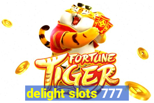 delight slots 777