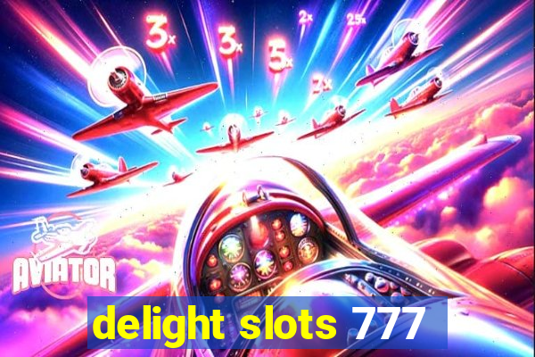 delight slots 777