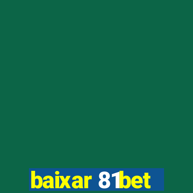 baixar 81bet