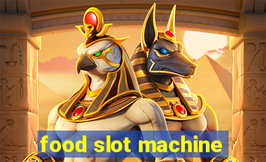 food slot machine