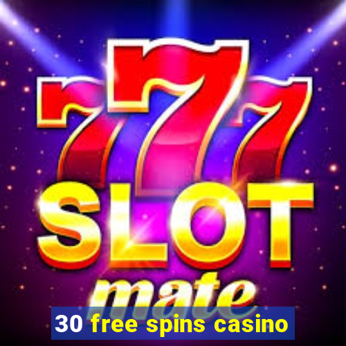 30 free spins casino