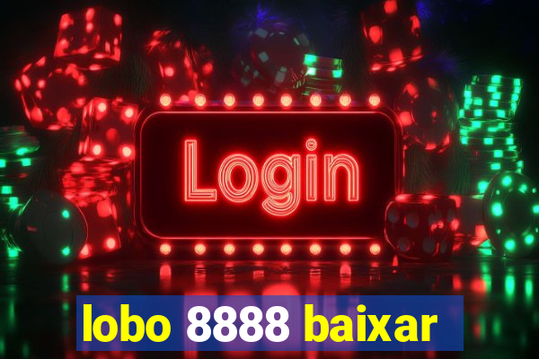 lobo 8888 baixar