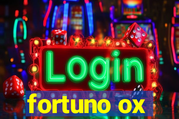 fortuno ox