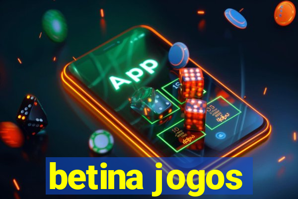 betina jogos