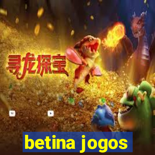 betina jogos