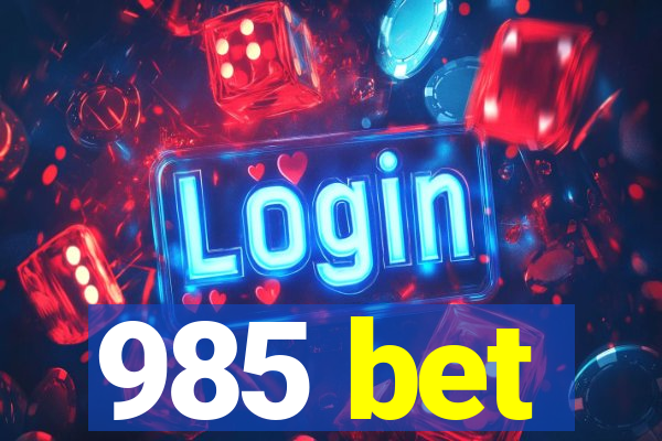 985 bet