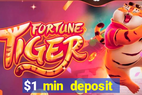 $1 min deposit mobile casino