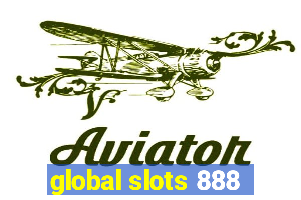 global slots 888