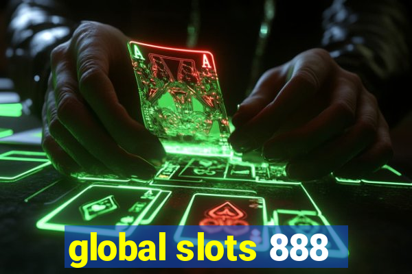 global slots 888